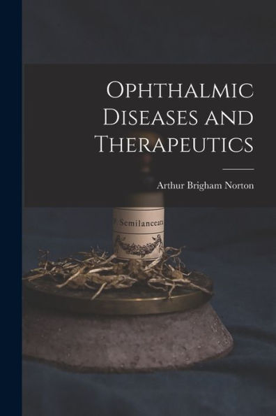 Ophthalmic Diseases And Therapeutics