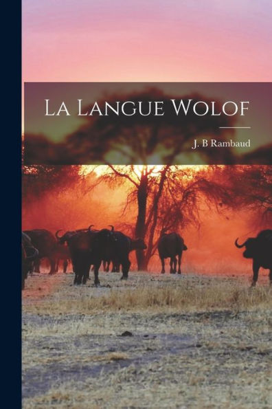 La Langue Wolof (French Edition)