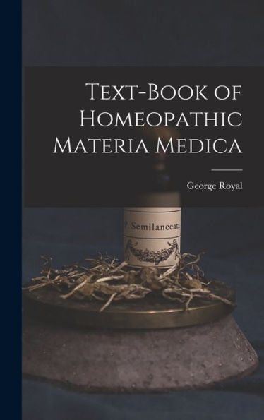 Text-Book Of Homeopathic Materia Medica