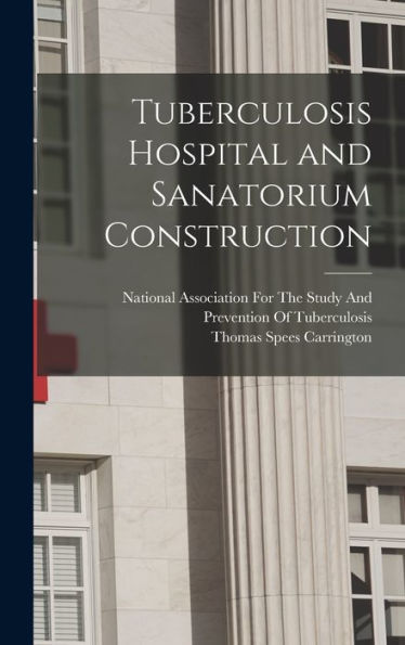 Tuberculosis Hospital And Sanatorium Construction