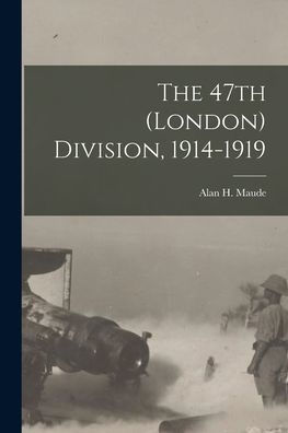 The 47Th (London) Division, 1914-1919