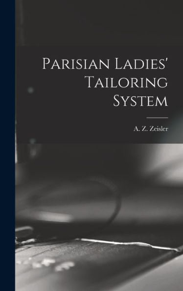 Parisian Ladies' Tailoring System