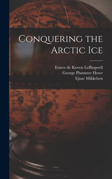 Conquering The Arctic Ice