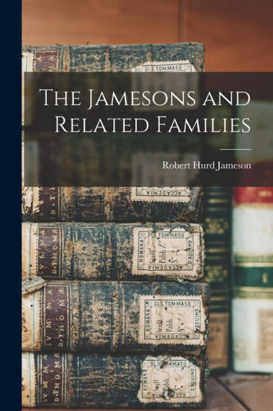 The Jamesons And Related Families