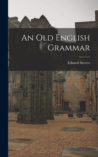 An Old English Grammar