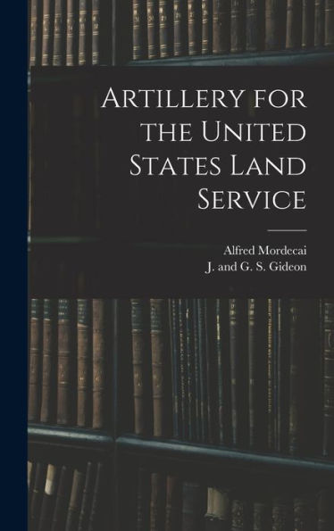 Artillery For The United States Land Service