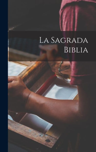 La Sagrada Biblia (Spanish Edition)