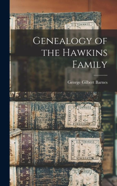 Genealogy Of The Hawkins Family