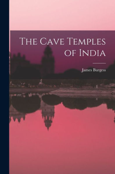 The Cave Temples Of India
