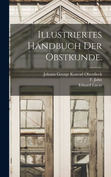 Illustriertes Handbuch Der Obstkunde. (German Edition)