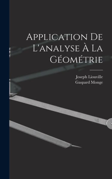Application De L'Analyse À La Géométrie (French Edition)