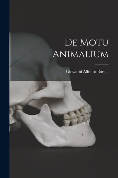 De Motu Animalium (Latin Edition)