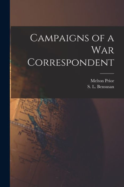 Campaigns Of A War Correspondent