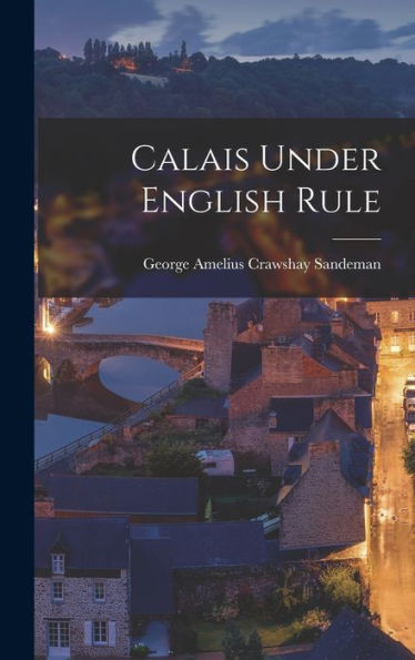 Calais Under English Rule