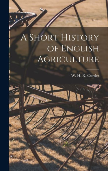 A Short History Of English Agriculture
