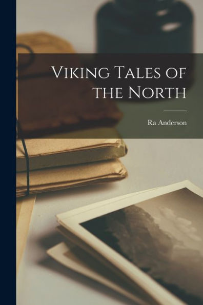 Viking Tales Of The North