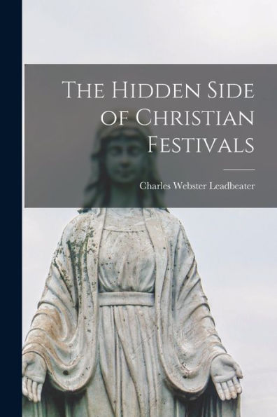 The Hidden Side Of Christian Festivals