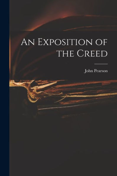 An Exposition Of The Creed