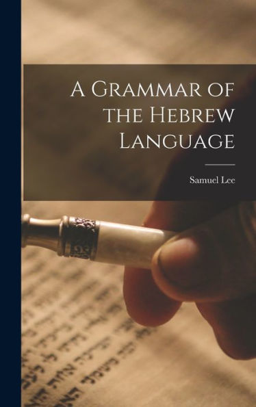 A Grammar Of The Hebrew Language