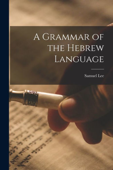A Grammar Of The Hebrew Language
