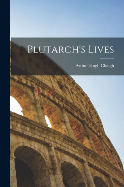 Plutarch'S Lives