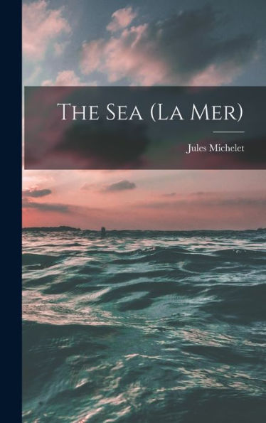 The Sea (La Mer)