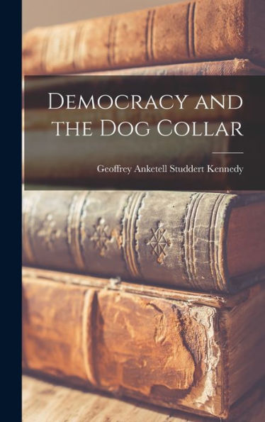 Democracy And The Dog Collar