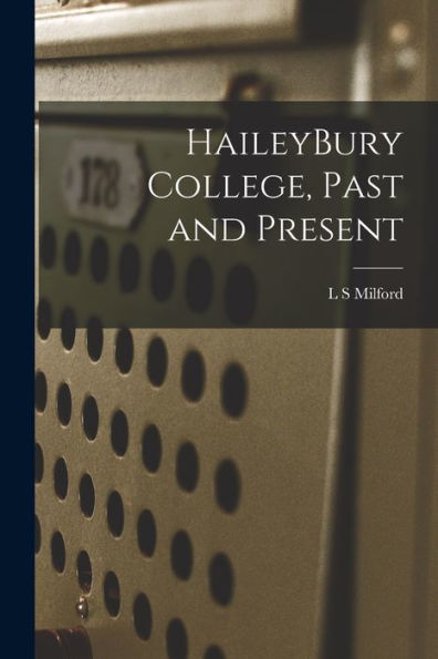 Haileybury College, Past And Present