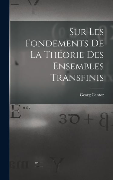 Sur Les Fondements De La Théorie Des Ensembles Transfinis (French Edition)