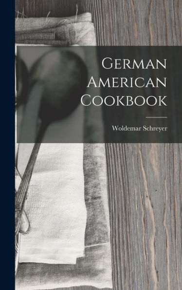 German American Cookbook (German Edition)