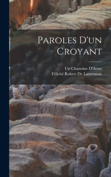Paroles D'Un Croyant (French Edition)
