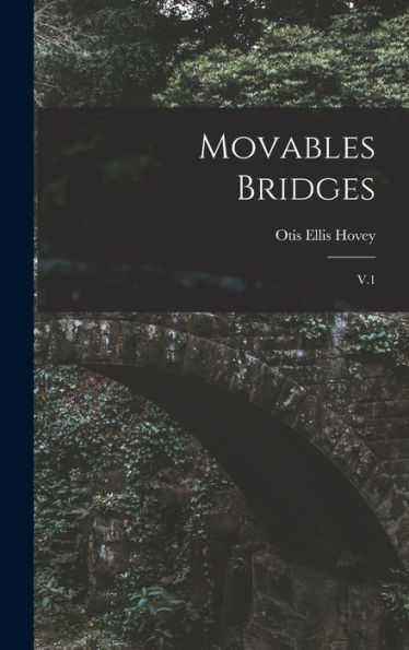 Movables Bridges: V.1