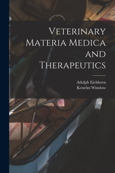 Veterinary Materia Medica And Therapeutics