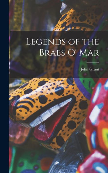 Legends Of The Braes O' Mar