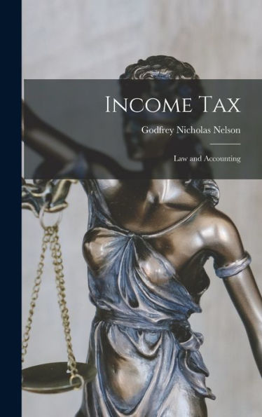 Income Tax: Law And Accounting