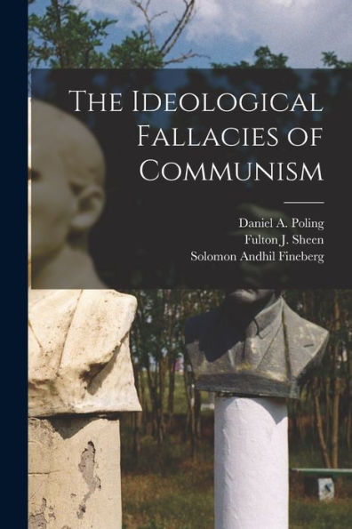 The Ideological Fallacies Of Communism