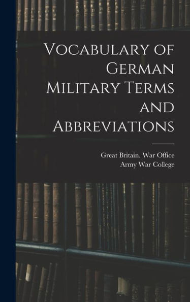 Vocabulary Of German Military Terms And Abbreviations