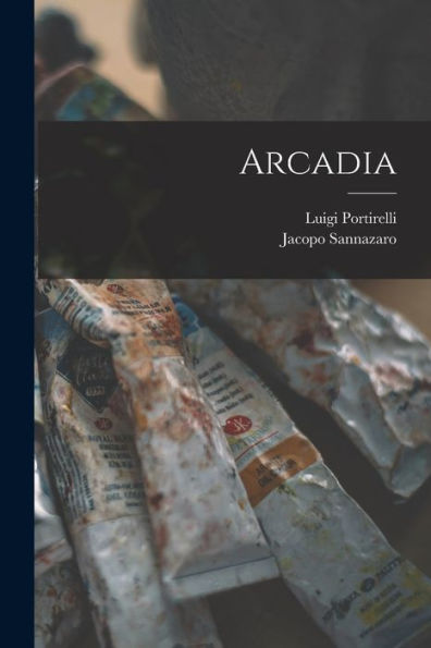 Arcadia (Italian Edition)