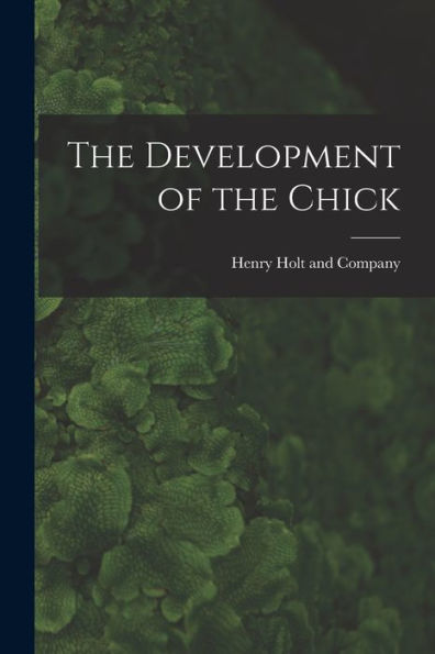 The Development Of The Chick