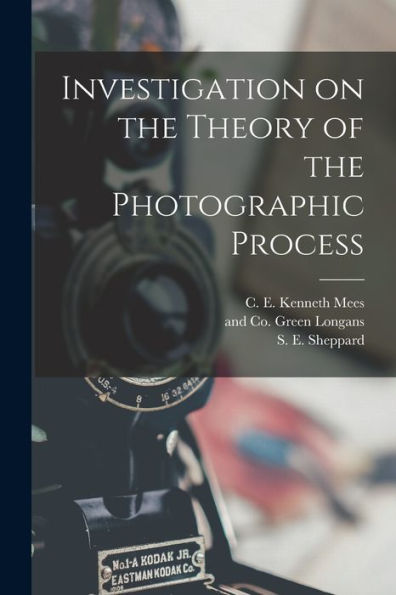 Investigation On The Theory Of The Photographic Process