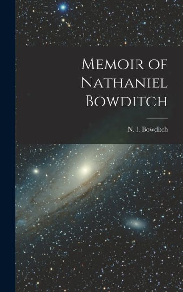 Memoir Of Nathaniel Bowditch
