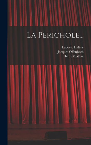 La Perichole... (French Edition)