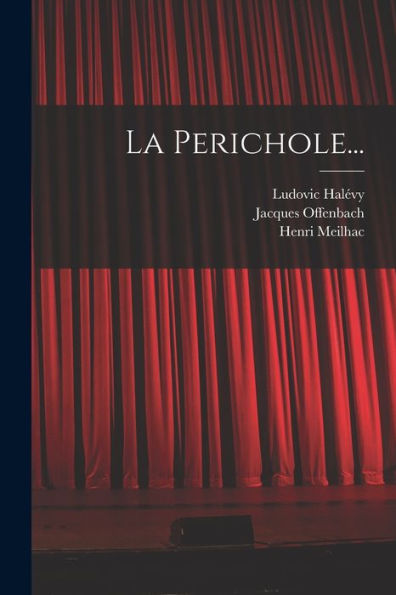 La Perichole... (French Edition)