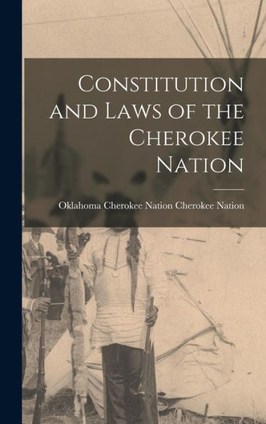 Constitution And Laws Of The Cherokee Nation