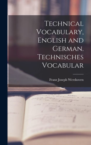 Technical Vocabulary, English And German. Technisches Vocabular