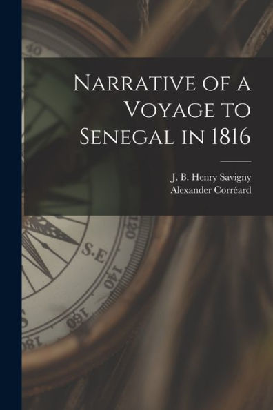 Narrative Of A Voyage To Senegal In 1816