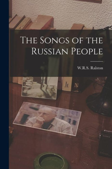 The Songs Of The Russian People