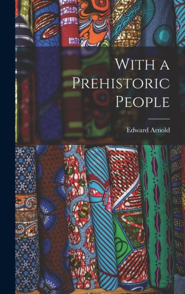 With A Prehistoric People