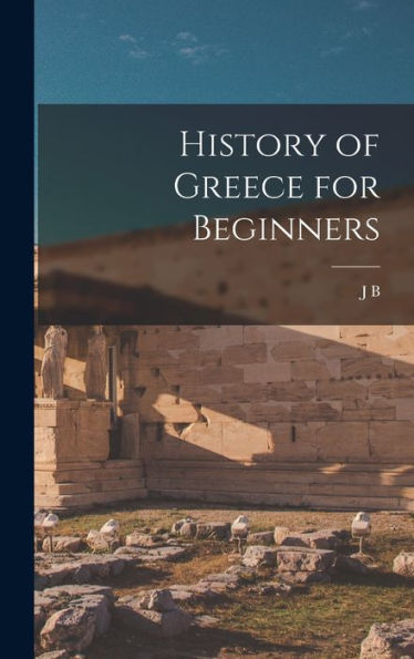 History Of Greece For Beginners