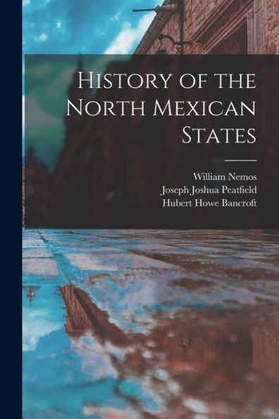 History Of The North Mexican States